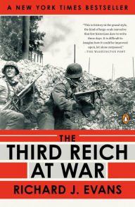 Title: The Third Reich at War: 1939-1945, Author: Richard J. Evans