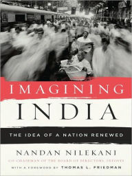Title: Imagining India: The Idea of a Renewed Nation, Author: Nandan Nilekani