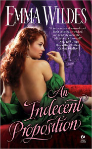 Title: An Indecent Proposition, Author: Emma Wildes