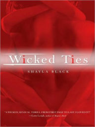 Title: Wicked Ties (Wicked Lovers Series #1), Author: Shayla Black