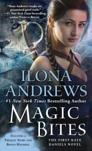 Title: Magic Bites (Kate Daniels Series #1), Author: Ilona Andrews