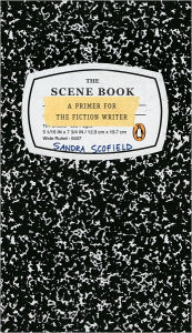 Title: The Scene Book: A Primer for the Fiction Writer, Author: Sandra Scofield