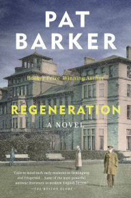 Title: Regeneration, Author: Pat Barker