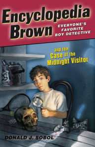 Encyclopedia Brown and the Case of the Midnight Visitor (Encyclopedia Brown Series #13)