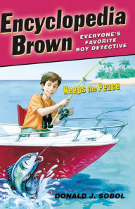 Title: Encyclopedia Brown Keeps the Peace (Encyclopedia Brown Series #6), Author: Donald J. Sobol