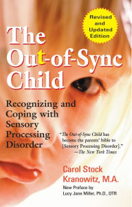 Title: The Out-of-Sync Child, Author: Carol Kranowitz