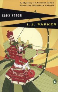 Title: Black Arrow, Author: I. J. Parker