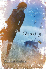 Title: Quaking, Author: Kathryn Erskine