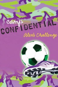 Title: Alex's Challenge (Camp Confidential Series #4), Author: Melissa J. Morgan