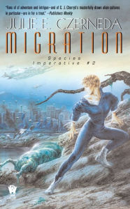 Title: Migration (Species Imperative Series #2), Author: Julie E. Czerneda