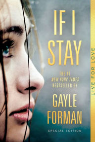 Title: If I Stay, Author: Gayle Forman