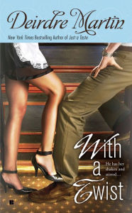 Title: With a Twist, Author: Deirdre Martin