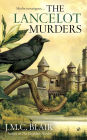 The Lancelot Murders (Merlin Investigation Series #2)