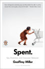 Spent: Sex, Evolution, And Consumer Behavior By Geoffrey Miller | EBook ...