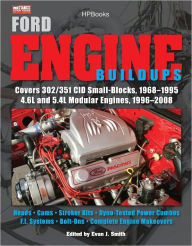 Title: Ford Engine Buildups HP1531: Covers 302/351 CID Small-Blocks, 1968-1995 4.6L and 5.4L Modular Engines, 1996-2 008; Heads, Cams, Stroker Kits, Dyno-Tested Power Combos, F.I. Systems, Bolt-On, Author: Evan J. Smith