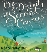 Title: On the Divinity of Second Chances, Author: Kaya McLaren