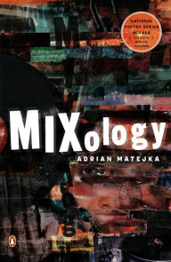 Title: Mixology, Author: Adrian Matejka