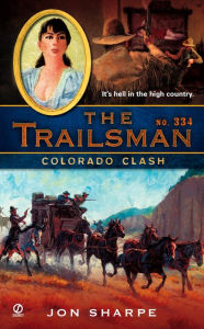 Title: Colorado Clash (Trailsman Series #334), Author: Jon Sharpe