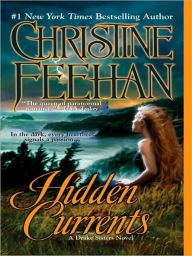 Title: Hidden Currents (Drake Sisters Series #7), Author: Christine Feehan