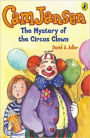 The Mystery of the Circus Clown (Cam Jansen Series #7)