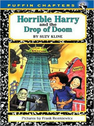 Title: Horrible Harry and the Drop of Doom, Author: Suzy Kline