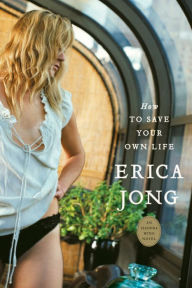 Title: How to Save Your Own Life, Author: Erica Jong