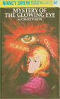 Mystery of the Glowing Eye (Nancy Drew Series #51)