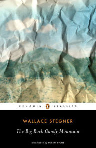 Title: The Big Rock Candy Mountain, Author: Wallace Stegner