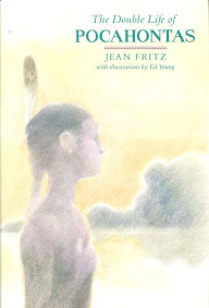 Title: The Double Life of Pocahontas, Author: Jean Fritz