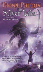 Title: The Silver Lake (Warriors of Estavia Series #1), Author: Fiona Patton