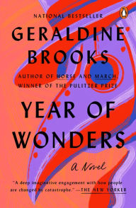 Title: Year of Wonders: A Novel of the Plague, Author: Geraldine Brooks