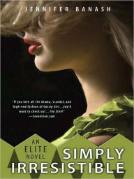 Title: Simply Irresistible, Author: Jennifer Banash