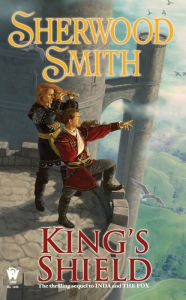 Title: King's Shield, Author: Sherwood Smith