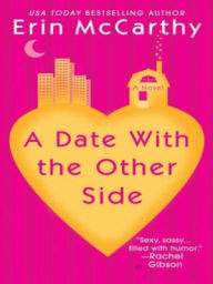 Title: A Date with the Other Side (Cuttersville Series #1) (PagePerfect NOOK Book), Author: Erin McCarthy