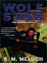 Title: Wolfstar (Tour of the Merrimack Series #2), Author: R. M. Meluch