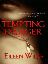 Title: Tempting Danger (Lupi Series #1), Author: Eileen Wilks