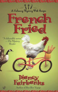 Title: French Fried (Carolyn Blue Culinary Food Writer Series #9), Author: Nancy Fairbanks
