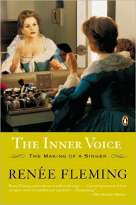 Title: The Inner Voice: The Making of a Singer, Author: Renée Fleming