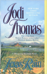 Title: Texas Rain (Whispering Mountain Series #1), Author: Jodi Thomas
