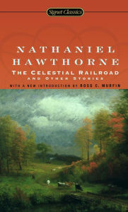 Title: The Celestial Railroad and Other Stories, Author: Nathaniel Hawthorne