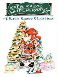 Title: A Katie Kazoo Christmas (Katie Kazoo, Switcheroo Series), Author: Nancy Krulik