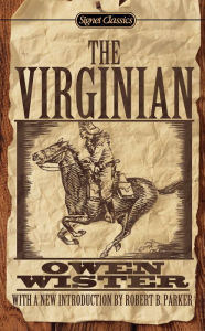 Title: The Virginian (100th Anniversary), Author: Owen Wister