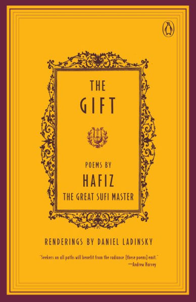 The Gift: Poems by Hafiz, the Great Sufi Master