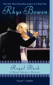 Title: Royal Flush (Royal Spyness Series #3), Author: Rhys Bowen