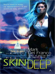 Title: Skin Deep (Laura Blackstone Series), Author: Mark Del Franco