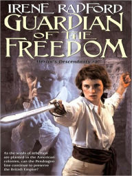 Title: Guardian of the Freedom (Merlin's Descendents Series #5), Author: Irene Radford