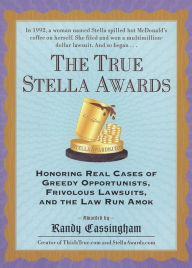 Title: The True Stella Awards, Author: Randy Cassingham