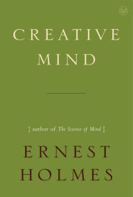 Title: Creative Mind, Author: Ernest Holmes