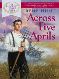 Title: Across Five Aprils, Author: Irene Hunt