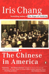 Title: The Chinese in America: A Narrative History, Author: Iris Chang